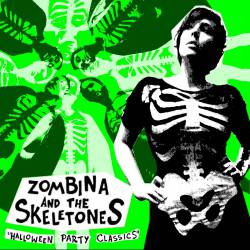 Zombina and The Skeletones : Halloween Party Classics